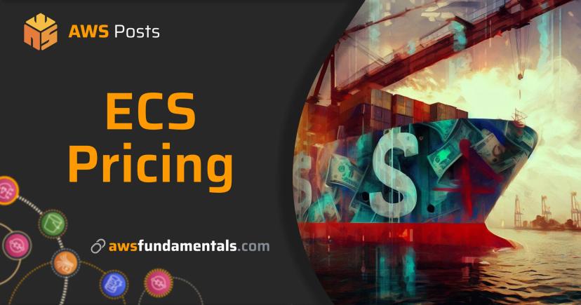 A Simple Breakdown of Amazon ECS Pricing
