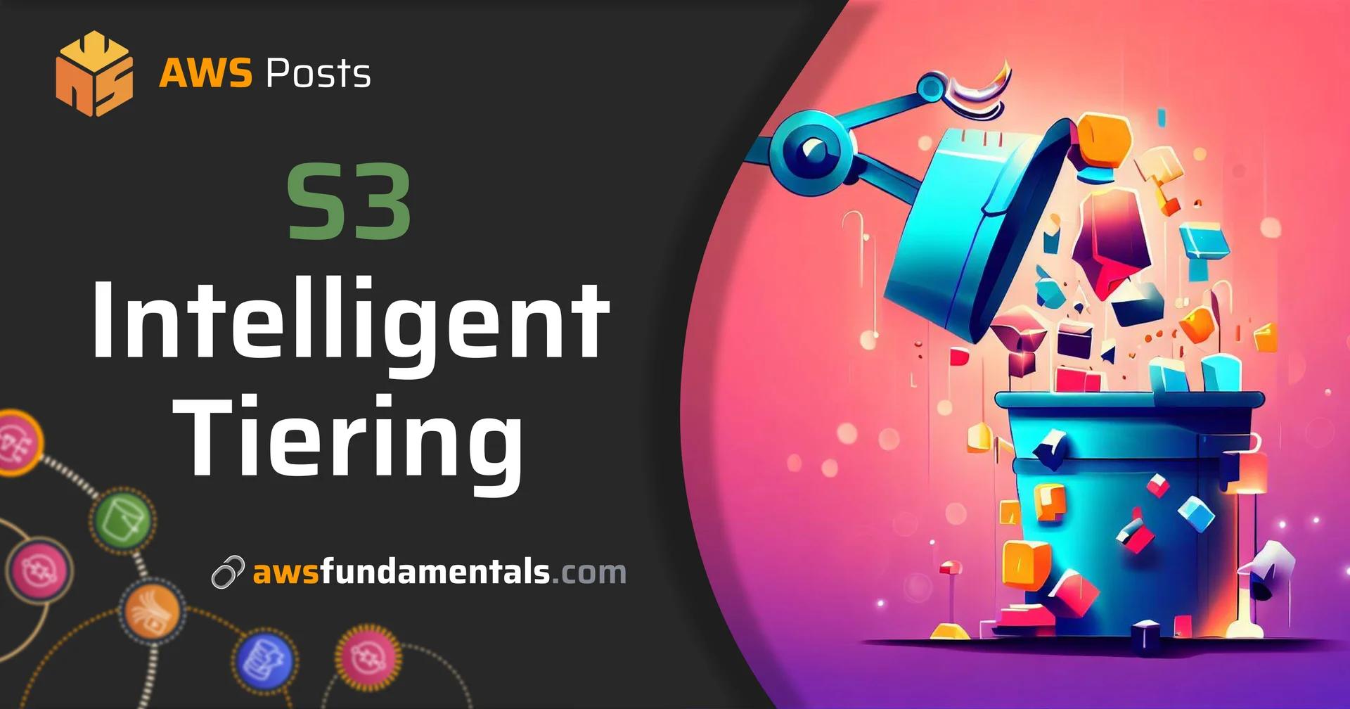 Amazon S3 Intelligent Tiering