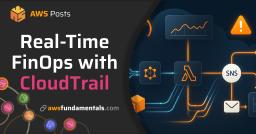 AWS FinOps - Real-Time Cost Monitoring with CloudTrail and EventBridge
