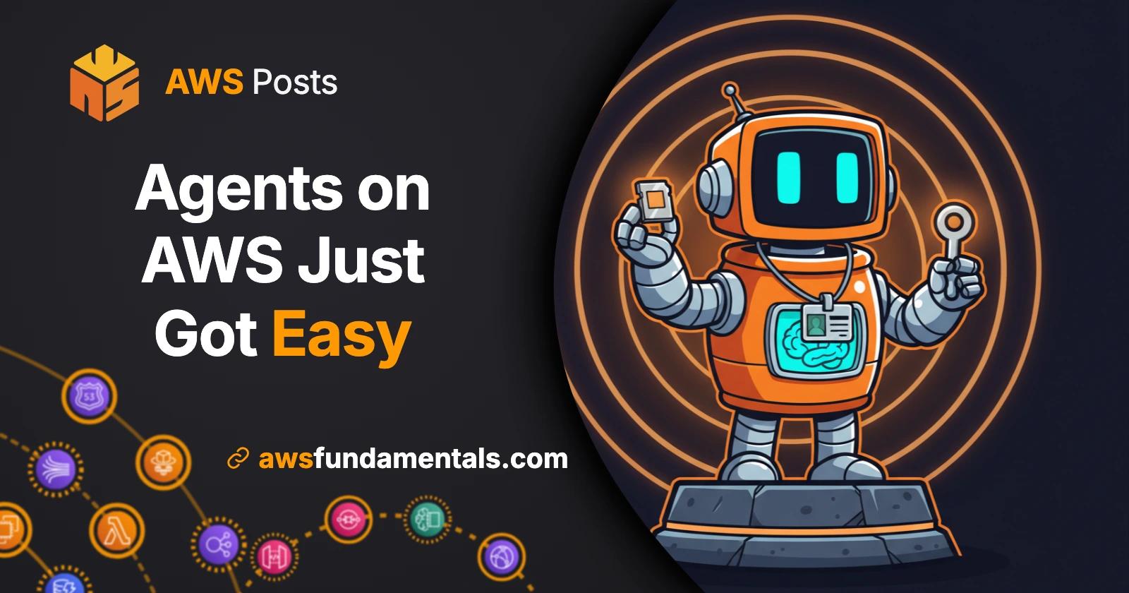 Building Agents on AWS Just Got a Lot Easier