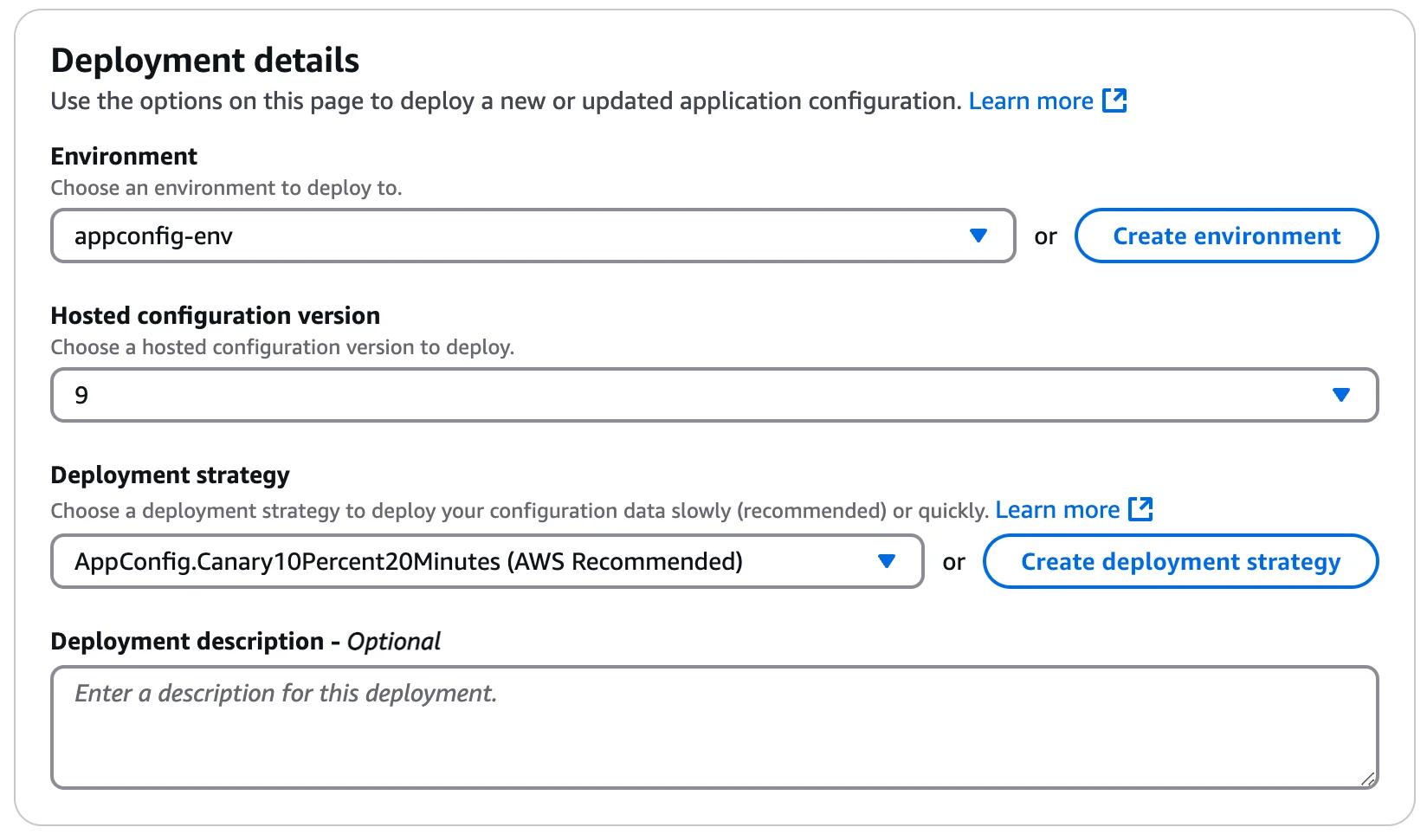 A screenshot of an AWS deployment details page showing fields for selecting environment, hosted configuration version, deployment strategy, and an optional deployment description. Dropdown menus show selections like "appconfig-env," version "9," and "AppConfig.Canary10Percent20Minutes (AWS Recommended)."