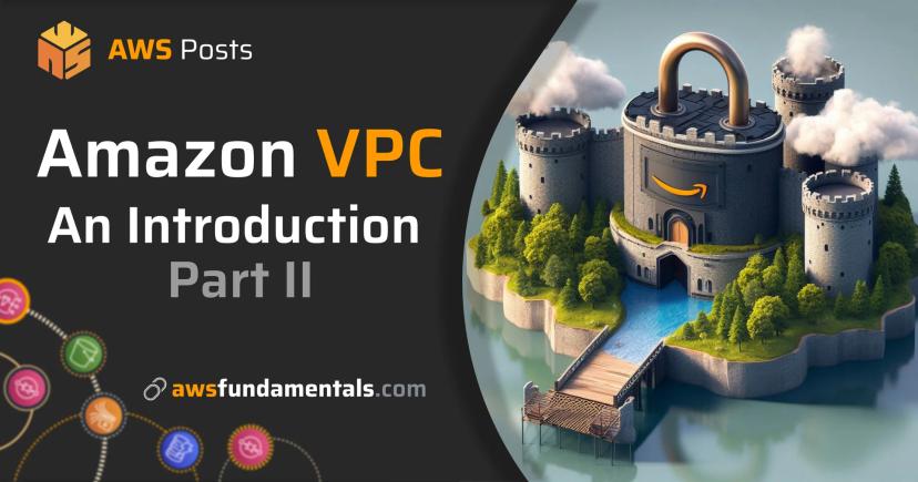 Introduction to the AWS Virtual Private Cloud (VPC) - Part 2