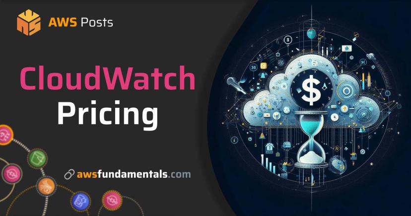 Understanding AWS CloudWatch Pricing: A Comprehensive Guide Understanding AWS CloudWatch Pricing: A Comprehensive Guide