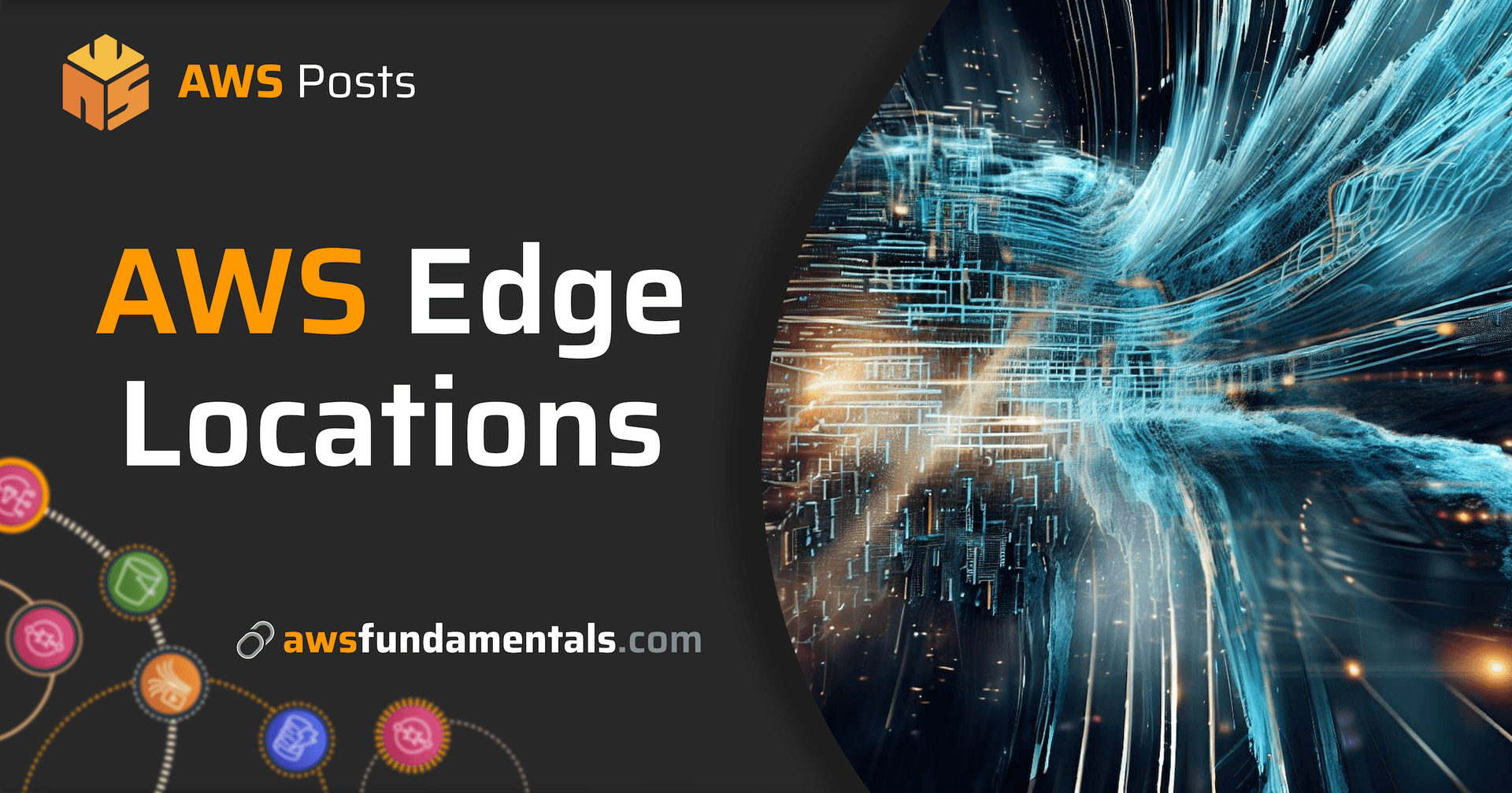 AWS Edge Locations: All You Need To Know