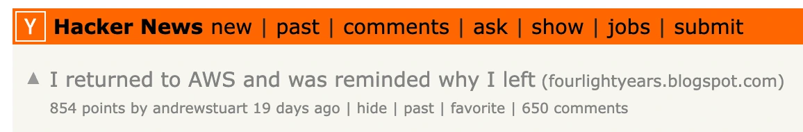 The viral Hacker News post 'I returned to AWS and was reminded why I left'